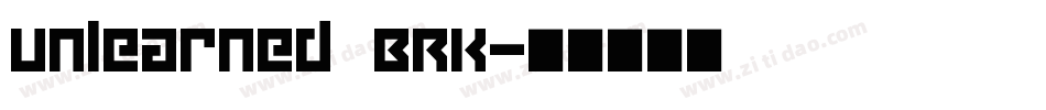 Unlearned BRK字体转换